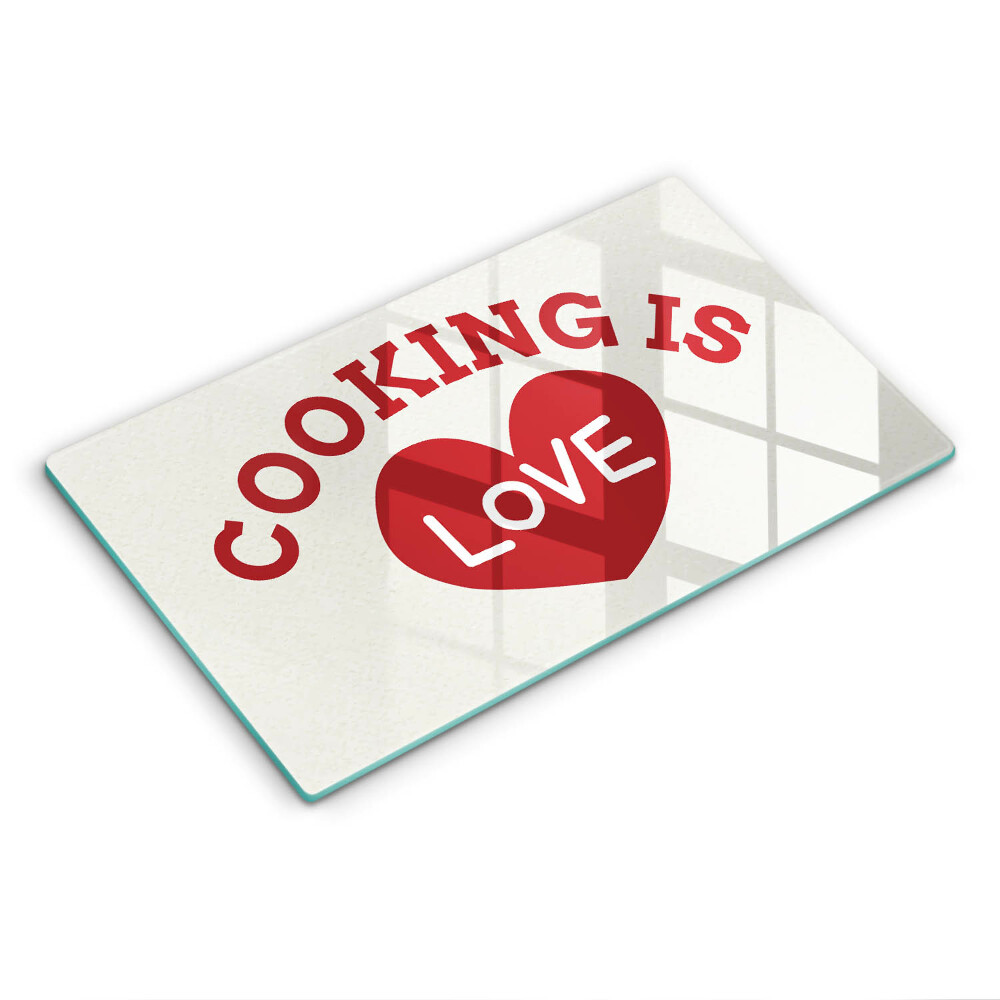 Glass worktop saver The inscription Cooking is love
