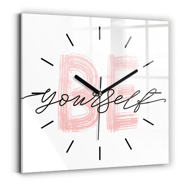 Square glass wall clock The inscription Be yourself